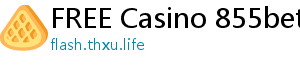 FREE Casino 855bet