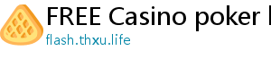 FREE Casino poker live