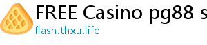 FREE Casino pg88 slot