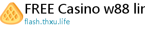 FREE Casino w88 line